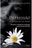 Depressão - O Silêncio da Alma