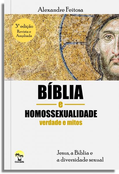 Bíblia e homossexualidade: verdade e mitos - 3ª Edição