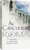 As Catacumbas de Roma